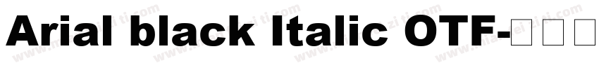 Arial black Italic OTF字体转换